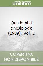 Quaderni di cinesiologia (1989). Vol. 2 libro