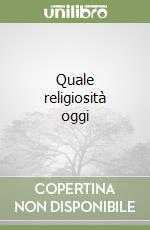 Quale religiosità oggi libro