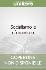 Socialismo e riformismo libro