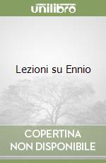 Lezioni su Ennio libro