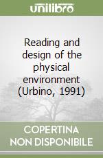 Reading and design of the physical environment (Urbino, 1991)