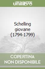 Schelling giovane (1794-1799)