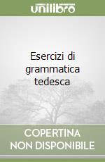 Esercizi di grammatica tedesca