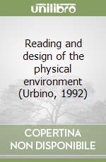 Reading and design of the physical environment (Urbino, 1992)