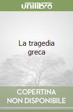 La tragedia greca libro