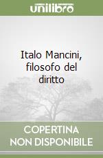 Italo Mancini, filosofo del diritto libro