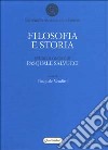 Filosofia e storia. Studi in onore di Pasquale Salvucci libro