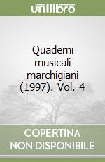 Quaderni musicali marchigiani (1997). Vol. 4 libro