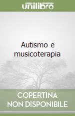 Autismo e musicoterapia libro