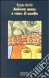 Ambiente umano e valore di scambio libro di Manfrè Giorgio