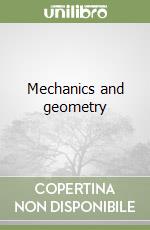 Mechanics and geometry libro