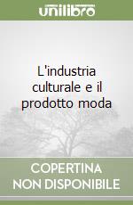 L'industria culturale e il prodotto moda libro