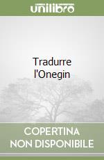 Tradurre l'Onegin