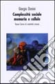 Complessità sociale, memoria e cellule
