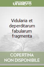 Vidularia et deperditarum fabularum fragmenta libro