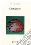 Canti gioiosi libro