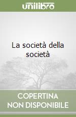 La società della società libro