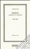 Diario aperto e chiuso. 1932-1944 (rist. anast. Milano, 1945) libro di Bo Carlo