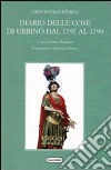 Diario delle cose di Urbino dal 1797 al 1799 libro