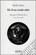 Riti di una crescita antica