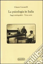 Psicologia in Italia. Saggi storiografici. Terza serie libro