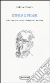 Ethos e prassi. Italo Mancini nel pensiero filosofico del Novecento libro di Crinella Galliano