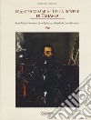 Francesco Maria I della Rovere di Tiziano. Le collezioni roveresche nel palazzo ducale di Casteldurante. Catalogo della mostra (Urbania, 13 aprile-14 luglio 2019). Ediz. illustrata libro