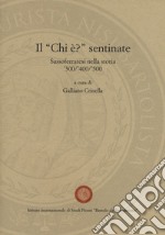 Il «Chi è?» sentinate. Sassoferraresi nella storia '300-'400-'500 libro