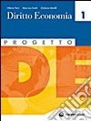 Progetto D/E. Economia-Le organizzazioni internazionali. Per le Scuole superiori. Vol. 2 libro