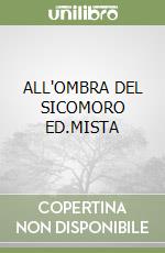 ALL'OMBRA DEL SICOMORO ED.MISTA libro