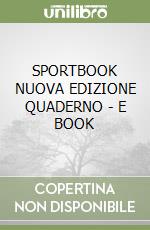 SPORTBOOK NUOVA EDIZIONE  QUADERNO - E BOOK