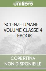 SCIENZE UMANE - VOLUME CLASSE 4 - EBOOK