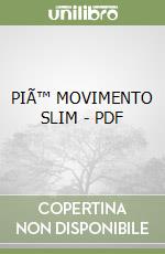 PIÃ™ MOVIMENTO SLIM - PDF libro