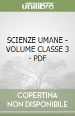 SCIENZE UMANE - VOLUME CLASSE 3 - PDF