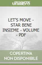 LET'S MOVE - STAR BENE INSIEME - VOLUME - PDF