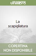 La scapigliatura libro