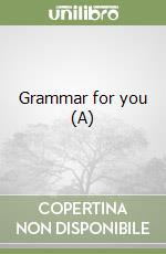 Grammar for you (A) libro