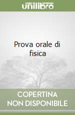 Prova orale di fisica