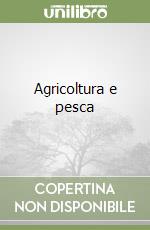 Agricoltura e pesca libro