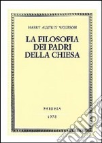 La filosofia dei Padri della Chiesa. Vol. 1: Spirito, Trinità, Incarnazione libro