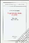 La grammatica latina di Aelfric. Vol. 1: Studio delle fonti libro di Bolognesi Giancarlo