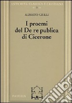 I proemi del De republica di Cicerone libro