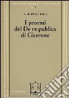 I proemi del De republica di Cicerone libro di Grilli Alberto