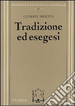 Tradizione ed esegesi. Studi su Esiodo e sulla lirica greca arcaica