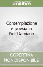 Contemplazione e poesia in Pier Damiano libro