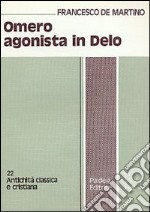 Omero agonista in Delo libro