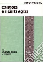 Caligola e i culti egizi libro