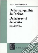 Della tranquillità dell'anima-Della brevità della vita libro