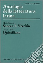 Seneca il Vecchio. Quintiliano libro