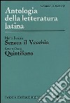 Seneca il Vecchio. Quintiliano libro